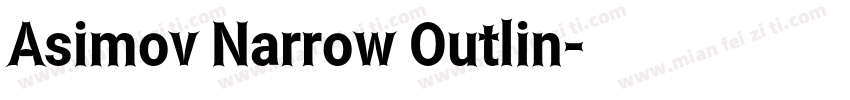 Asimov Narrow Outlin字体转换